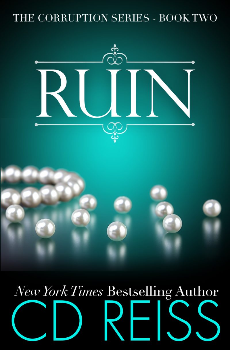 Ruin - Corruption Series by New York Times Bestselling Author CD Reiss