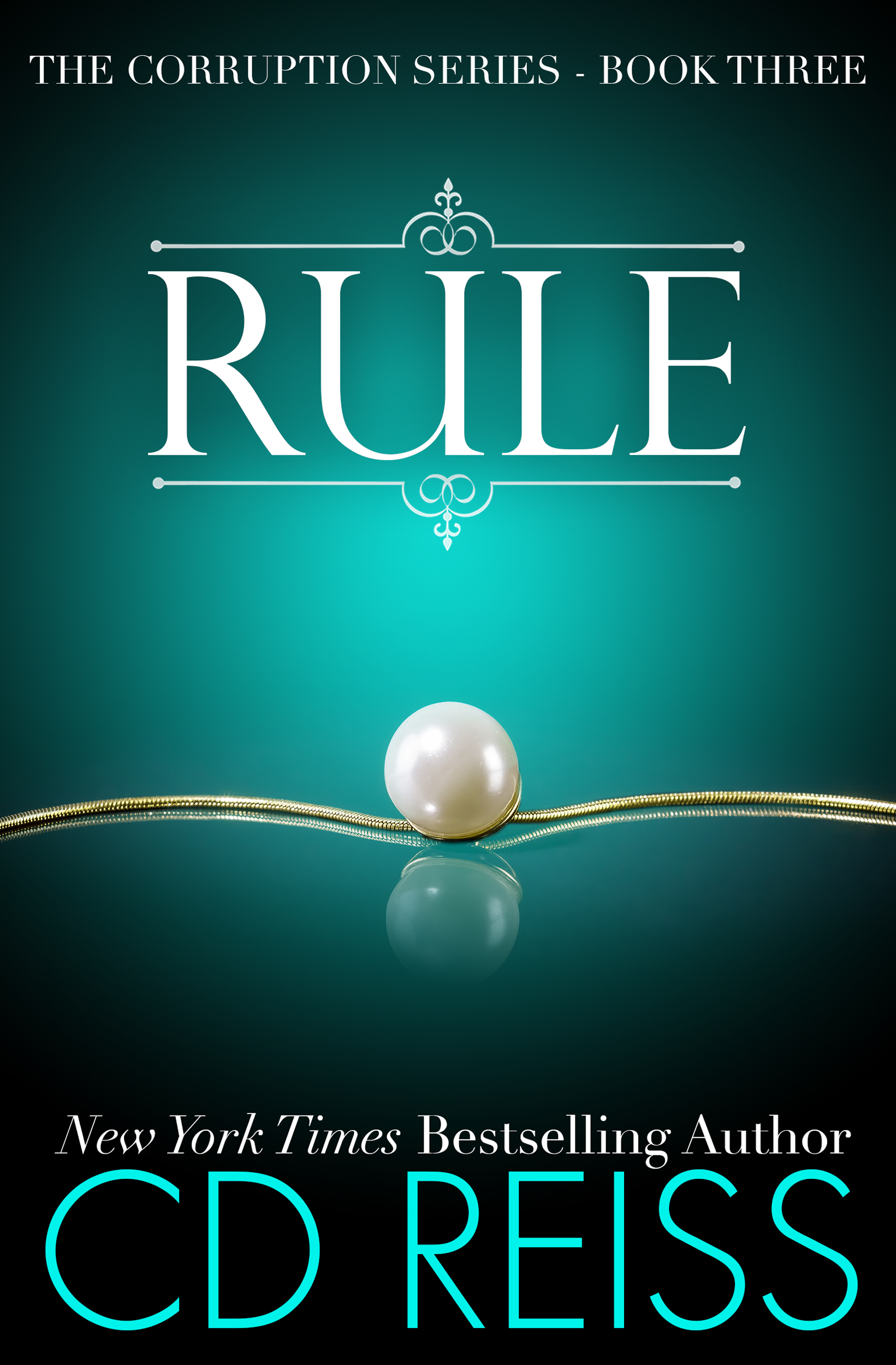 Rule - Corruption Series by New York Times Bestselling Author CD Reiss